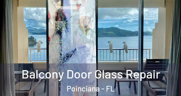  Balcony Door Glass Repair Poinciana - FL