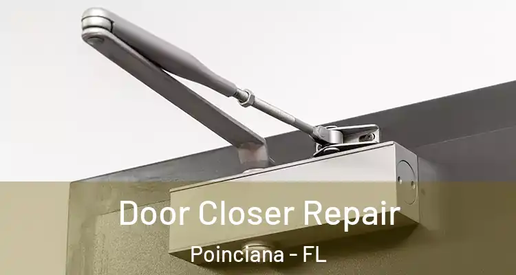  Door Closer Repair Poinciana - FL