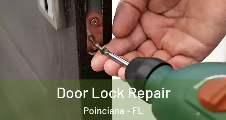  Door Lock Repair Poinciana - FL