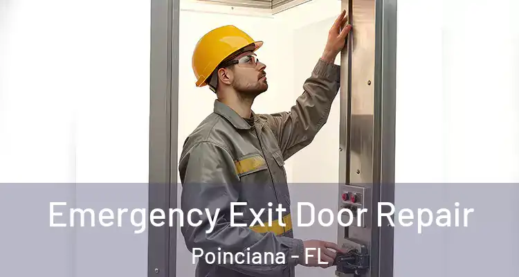  Emergency Exit Door Repair Poinciana - FL