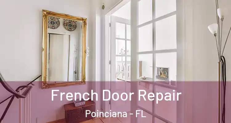 French Door Repair Poinciana - FL