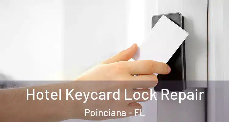  Hotel Keycard Lock Repair Poinciana - FL