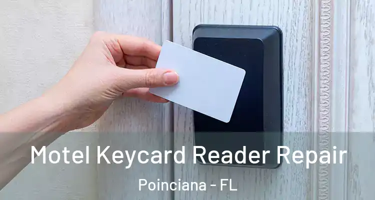  Motel Keycard Reader Repair Poinciana - FL