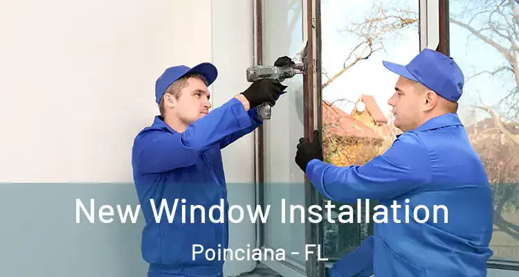 New Window Installation Poinciana - FL