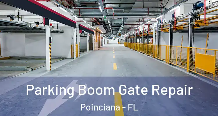  Parking Boom Gate Repair Poinciana - FL