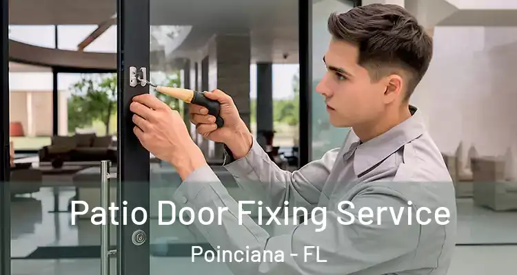  Patio Door Fixing Service Poinciana - FL