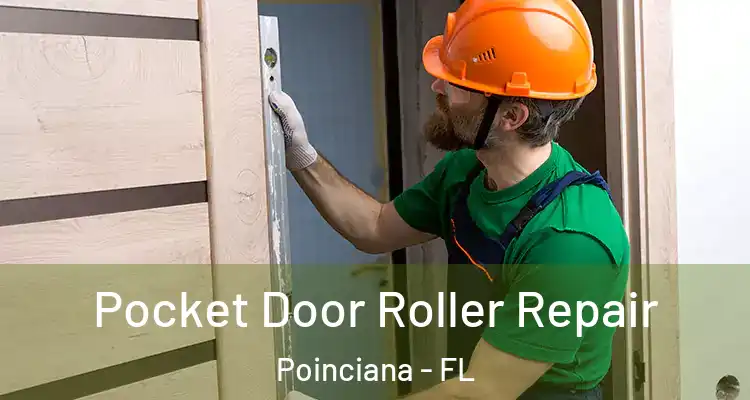  Pocket Door Roller Repair Poinciana - FL