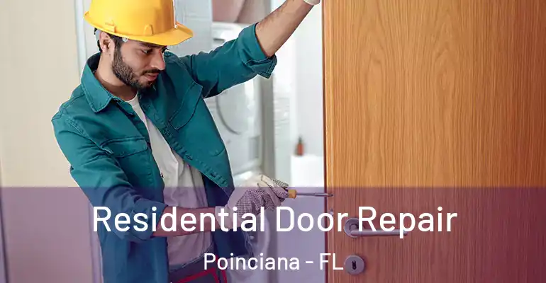  Residential Door Repair Poinciana - FL