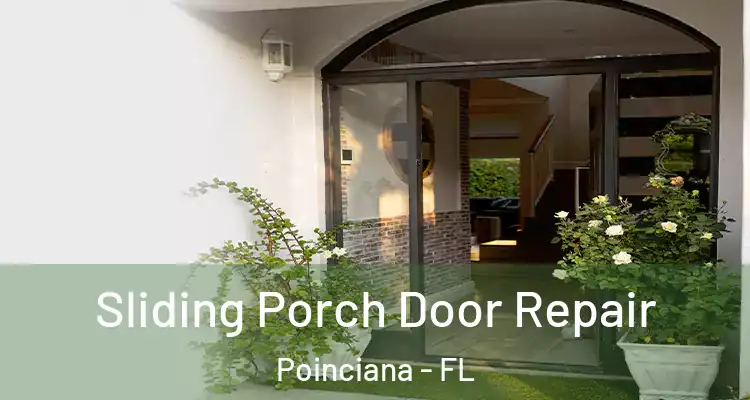  Sliding Porch Door Repair Poinciana - FL