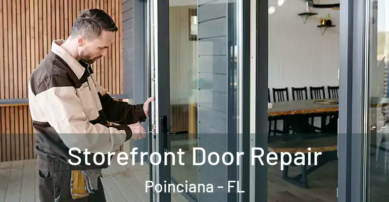  Storefront Door Repair Poinciana - FL